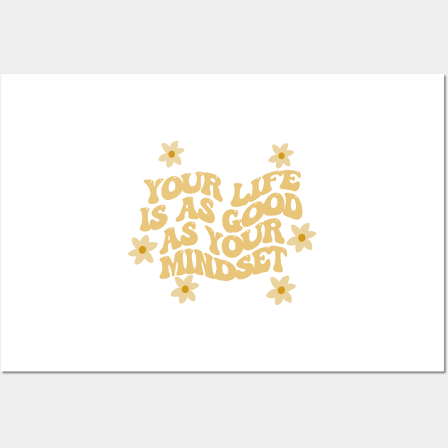 life is as good as your mindset Wall Art by andienoelm